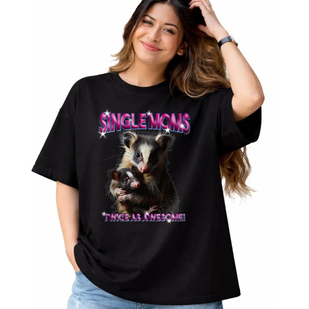 Gift for Mom Shirt, Funny Mom Unisex T-Shirt/Hoodie/Sweatshirt HLT00 - Opossum Mom Single Moms Twice As Awesome Bootleg 90s T-Shirt