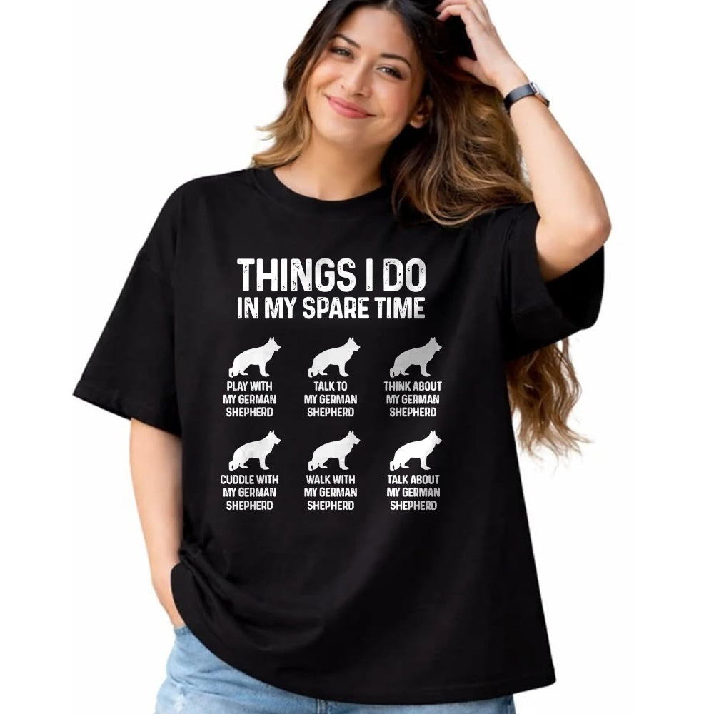 Dog Love Shirt, Dog Lover Gift T-Shirt/Hoodie/Sweatshirt HLT00 - Things I Do In My Spare Time German Shepherd Dog Dad Mom T-Shirt