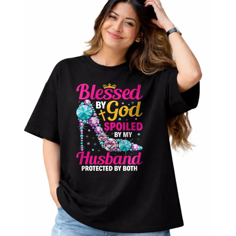 Best Wife Shirt, Wife and Husband Unisex T-Shirt/Hoodie/Sweatshirt HLT00 - Gift for wife T shirt, spoiled wife   Christian Wife Jesus Blessed By God Spoiled By My Husband T-Sh