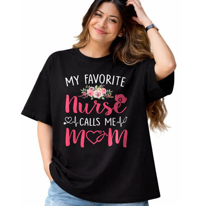 Funny Nurse Shirt, Nurse Unisex T-Shirt/Hoodie/Sweatshirt HLT00 - Women My Favorite RN Nurse Calls Me Mom Mothers Day Daughter T-Shirt