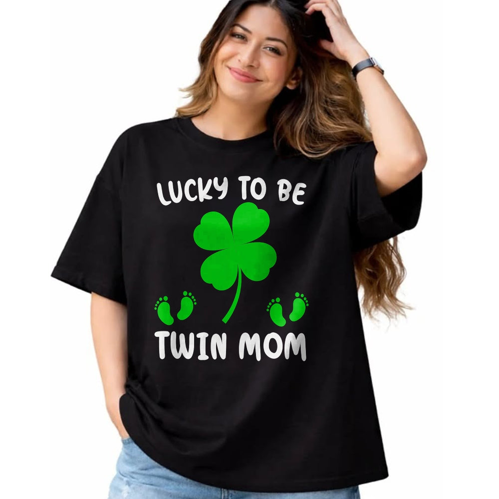 Gift for Mom Shirt, Funny Mom Unisex T-Shirt/Hoodie/Sweatshirt HLT00 - Lucky To Be A Twin Mom Lucky Mom St Patricks Day Awesome T-Shirt