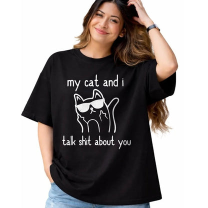 Cat Love Shirt, Funny Cat Lover Gift UnisexT-Shirt/Hoodie/Sweatshirt HLT00 - Cool Sunglasses Cat Lovers My Cats and I Talk Shit About You T-Shirt