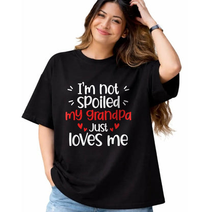 Best Wife Shirt, Wife and Husband Unisex T-Shirt/Hoodie/Sweatshirt HLT00 - I'm Not Spoiled My Grandpa Loves Me Funny Kids Best Friend T-Shirt