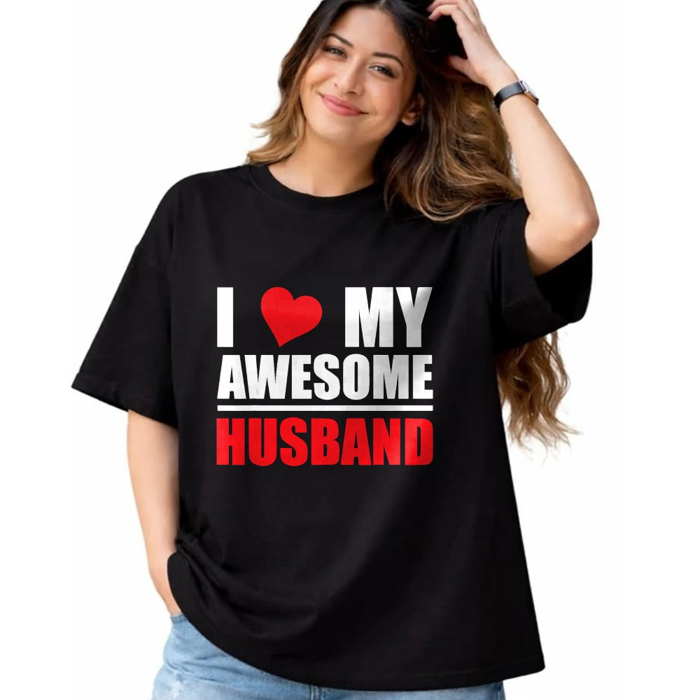 Best Wife Shirt, Wife and Husband Unisex T-Shirt/Hoodie/Sweatshirt HLT00 - I Love My Awesome Husband Romantic Gift for Wife or Husband T-Shirt