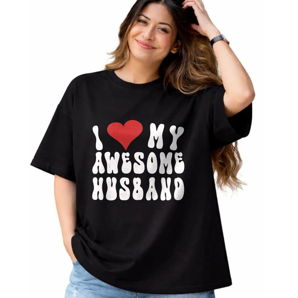 Best Wife Shirt, Wife and Husband Unisex T-Shirt/Hoodie/Sweatshirt HLT00 - I Love My Awesome Husband, Fun I Love My Husband T-Shirt