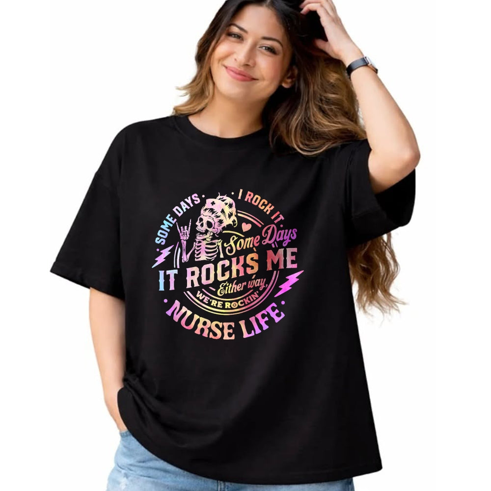 Funny Nurse Shirt, Nurse Unisex T-Shirt/Hoodie/Sweatshirt HLT00 - Tie Dye Some Days I Rock It Some Days It Rocks Me Nurse Life T-Shirt