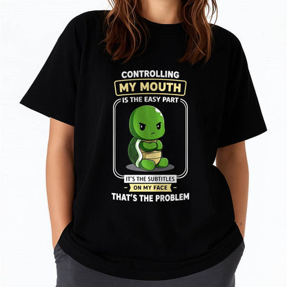 CONTROLLING MY MOUTH IS THE EASY PART IT’S THE SUBTITLES ON MY FACE THAT’S THE PROBLEM - FMA - NINA00 (SKU2604-193-00)