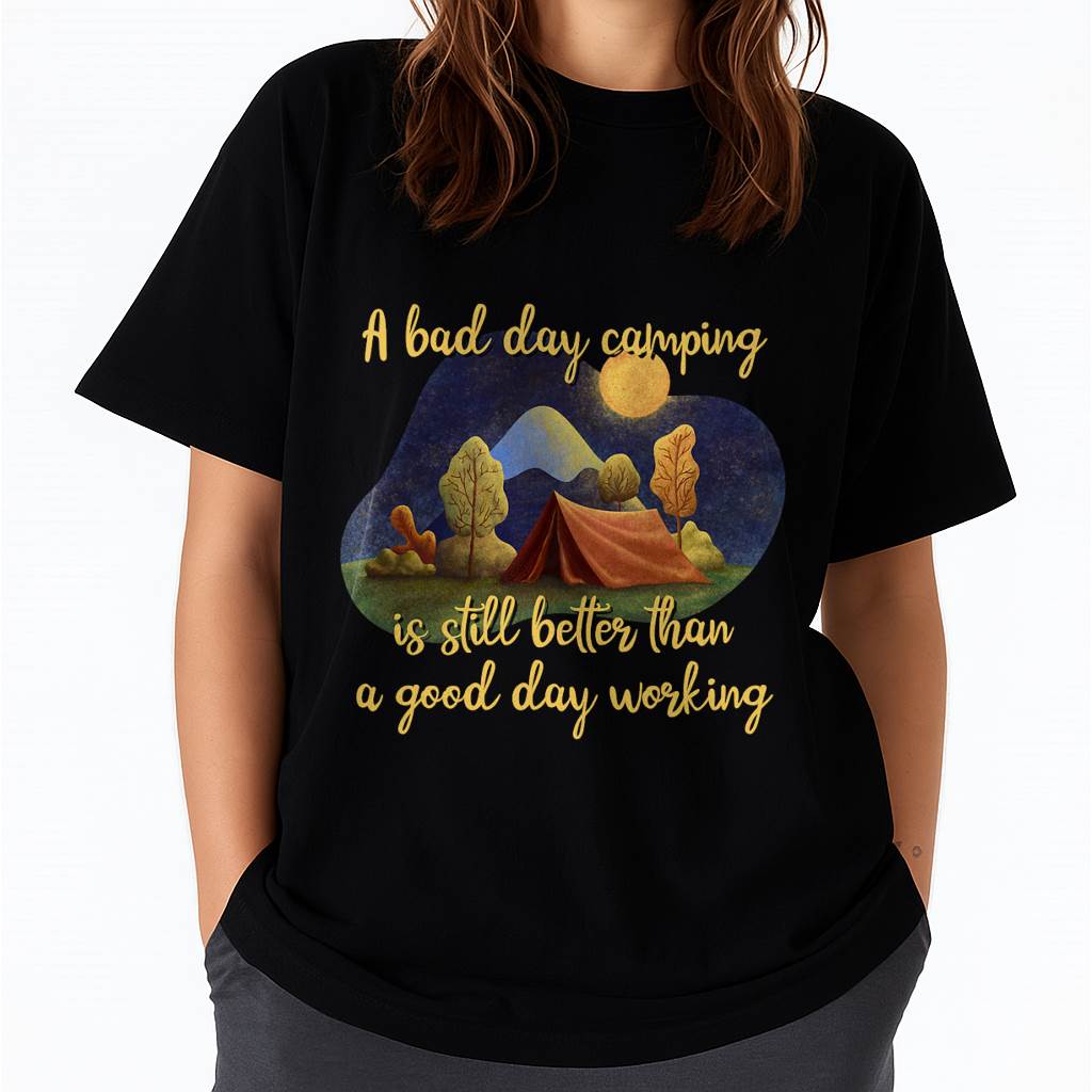 Camping Quote Shirts Outdoors A Bad Day In Camping T-Shirt