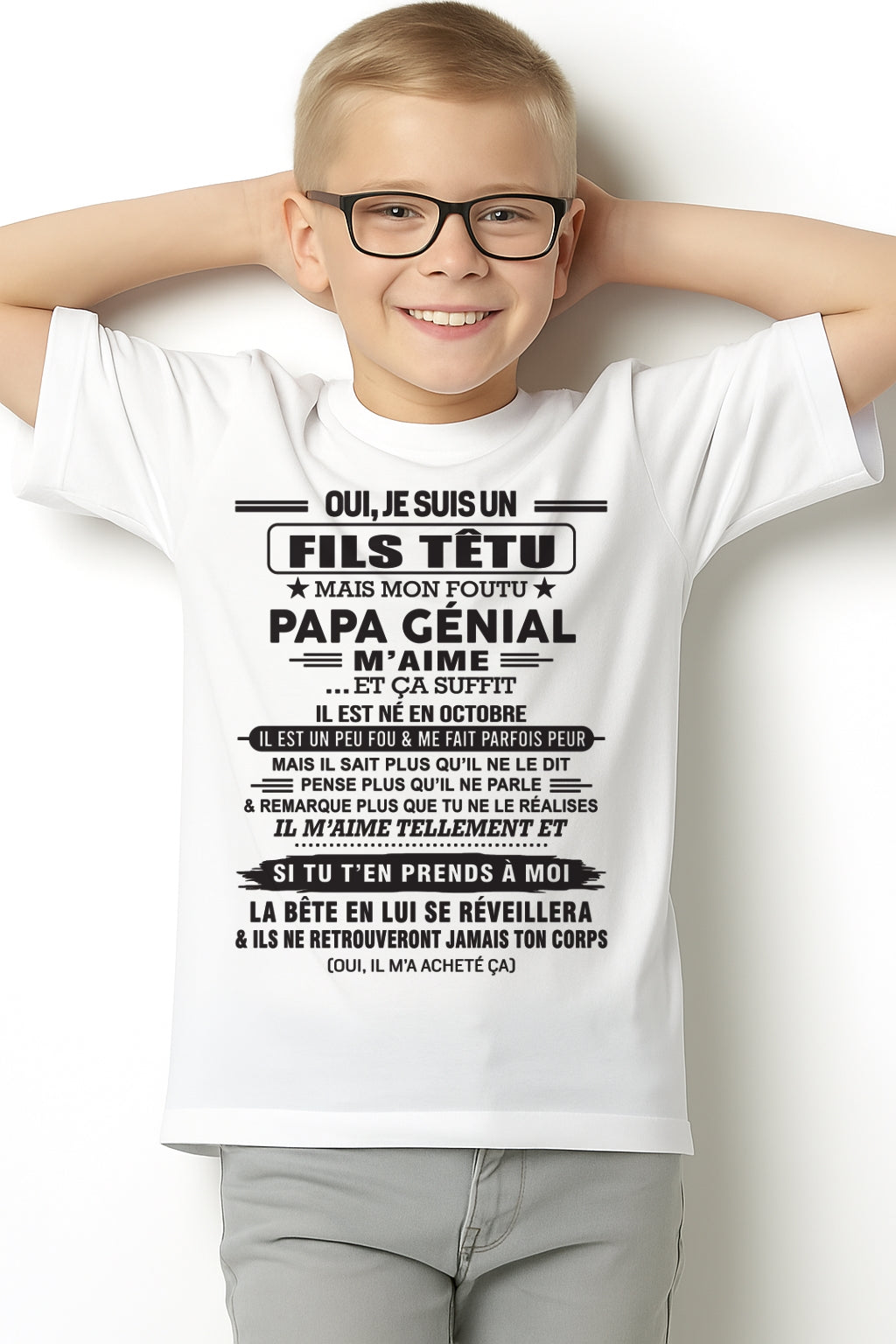 OCTOBRE - Oui, je suis un garçon têtu – T-shirt | Cadeau d’anniversaire de papa pour son fils - NINA10 / fr10 (SKU12-260-10)