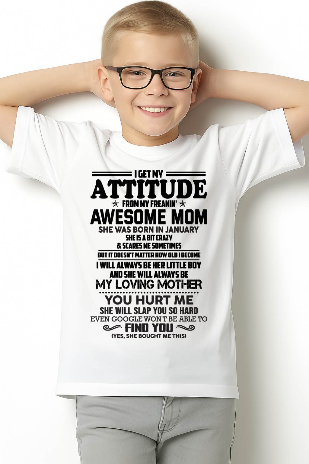 JANUARY - I GET MY ATTITUDE FROM MY FREAKIN' AWESOME MOM - FROM MOM - NINA01 (SKU2603-138-01)