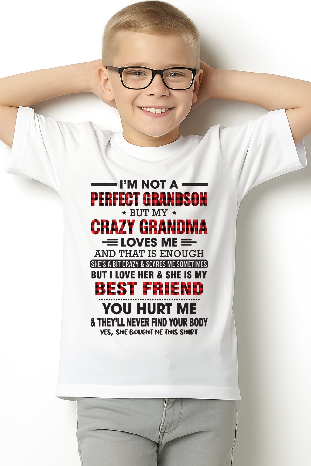 I’m Not A Perfect Grandson T-Shirt – Birthday Gift From Grandma / Woman - NINA00 (SKU10-167-00)
