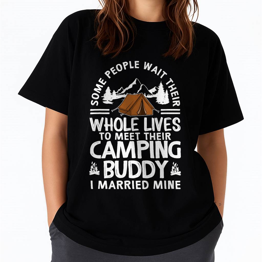 Cool Camping Buddies Gift - Funny Camping T-Shirt