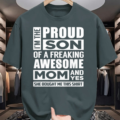 Gift for Mom Shirt, Funny Mom Unisex T-Shirt/Hoodie/Sweatshirt HLT00 - I'm The Proud Son of A Freaking Awesome Mom Funny Shirt