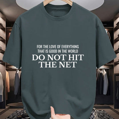 Funny Pickleball Shirt, Pickleball Lover Unisex T-Shirt/Hoodie/Sweatshirt HLT00 - for The Love of Pickleball Don’t Hit The Net T-Shirt