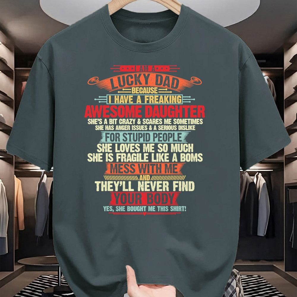Gift for Dad Shirt, Funny Dad Unisex T-Shirt/Hoodie/Sweatshirt HLT00 – I_m A Lucky Dad I Have A Awesome Daughter She_s Stubborn T-Shirt