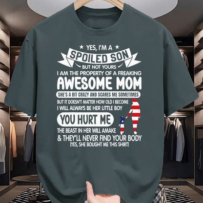 Gift for Mom Shirt, Funny Mom Unisex T-Shirt/Hoodie/Sweatshirt HLT00 - I'm A Spoiled Son But Not Yours Freaking Awesome Mom Vintage T-Shirt