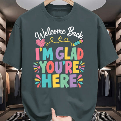Best Student Shirt, Funny Back To School UnisexT-Shirt/Hoodie/Sweatshirt HLT00 - Welcome Back I_m Glad You_re Here Back to School Teacher T-Shirt (1)