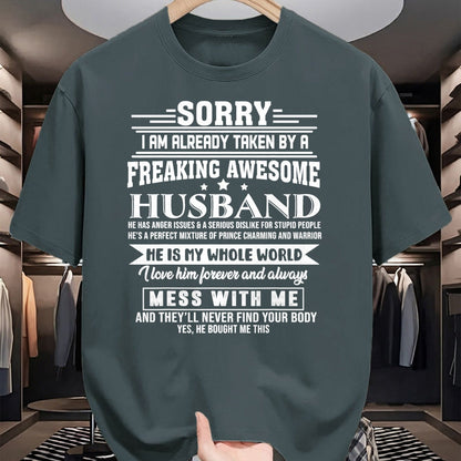 Best Wife Shirt, Wife and Husband Unisex T-Shirt/Hoodie/Sweatshirt HLT00 - Sorry i am already taken by a freaking awesome husband T-Shirt