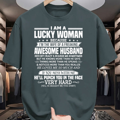Best Wife Shirt, Wife and Husband Unisex T-Shirt/Hoodie/Sweatshirt HLT00 - A Lucky Woman I'm the wife of a freaking awesome husband T-Shirt