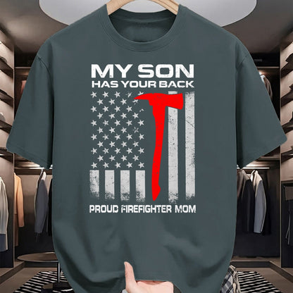 Gift for Mom Shirt, Funny Mom Unisex T-Shirt/Hoodie/Sweatshirt HLT00 - My Son Has Your Back Proud Firefighter Mom T-Shirt