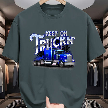 Best Truck Driver Life Shirt, Funny Trucker UnisexT-Shirt/Hoodie/Sweatshirt HLT00 - Keep On Truckn - Semi Truck Driver Trucker Trucking Mechanic T-Shirt