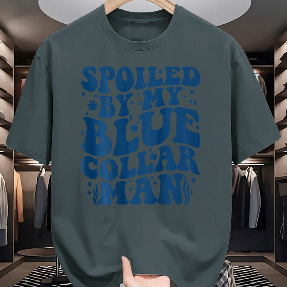 Best Wife Shirt, Wife and Husband Unisex T-Shirt/Hoodie/Sweatshirt HLT00 - Gift for wife T shirt, spoiled wife   Spoiled By My Blue Collar Man (on back) T-Shirt