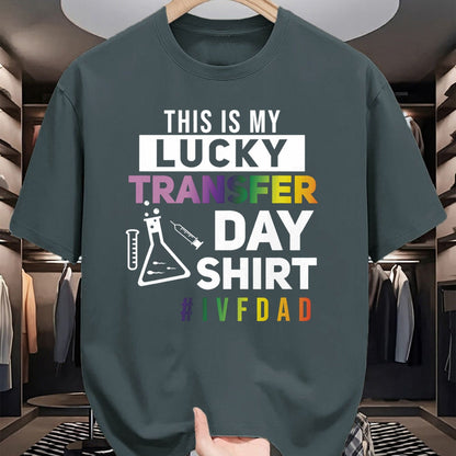 Gift for Dad Shirt, Funny Dad Unisex T-Shirt/Hoodie/Sweatshirt HLT00 – This Is My Lucky Transfer Day Shirt IVF Dad T-Shirt