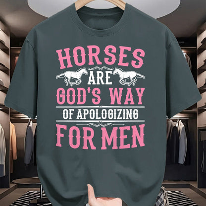 Best Horse Lover Shirt , Funny Horse UnisexT-Shirt/Hoodie/Sweatshirt HLT00 - Horses are God_s Way of Apologizing for Men Funny Horse Girl T-Shirt
