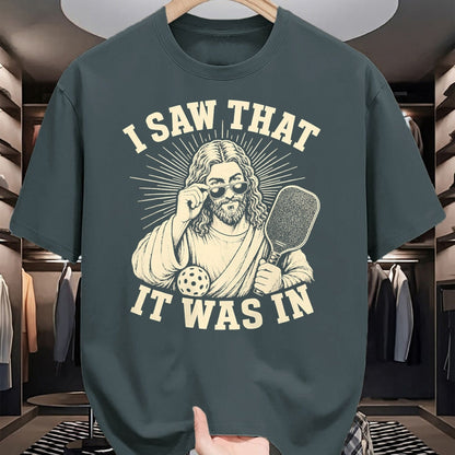 Funny Pickleball Shirt, Pickleball Lover Unisex T-Shirt/Hoodie/Sweatshirt HLT00 - I Saw that It was in Funny Pickleball Player T-Shirt