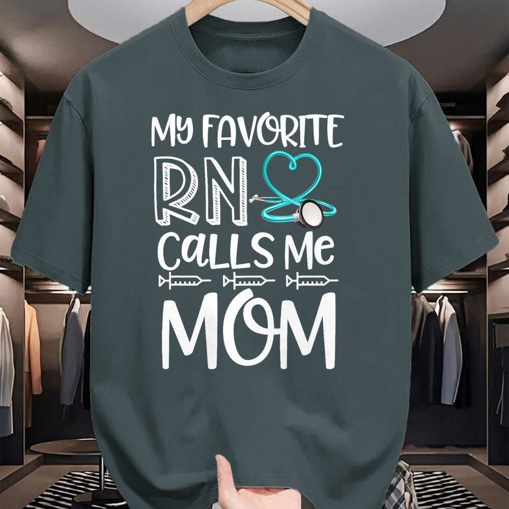 Funny Nurse Shirt, Nurse Unisex T-Shirt/Hoodie/Sweatshirt HLT00 - My Favorite RN Calls Me Mom Nurse Gift from Daughter T-Shirt