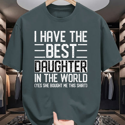 Gift for Mom Shirt, Funny Mom Unisex T-Shirt/Hoodie/Sweatshirt HLT00 - I Have The Best Daughter In The World Funny Mom Dad Gifts T-Shirt