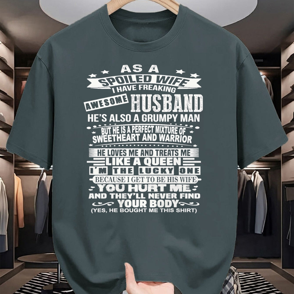 Best Wife Shirt, Wife and Husband Unisex T-Shirt/Hoodie/Sweatshirt HLT00 - As a spoiled wife i have a freaking awesome husband T-Shirt