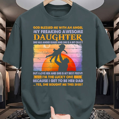 Gift for Dad Shirt, Funny Dad Unisex T-Shirt/Hoodie/Sweatshirt HLT00 – Father_s day from daughter blessed lucky dad T-Shirt