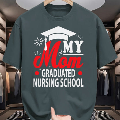 Funny Nurse Shirt, Nurse Unisex T-Shirt/Hoodie/Sweatshirt HLT00 - My Mom Graduated Nursing School shirt for Son Daughter kids T-Shirt