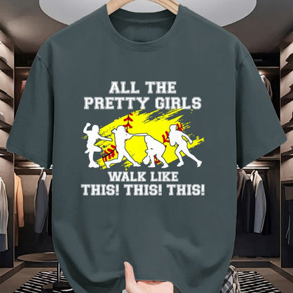 Gift for Mom Shirt, Funny Mom Unisex T-Shirt/Hoodie/Sweatshirt HLT00 - Funny Softball-Shirt Pretty Girls Walk Like This Teen Women T-Shirt