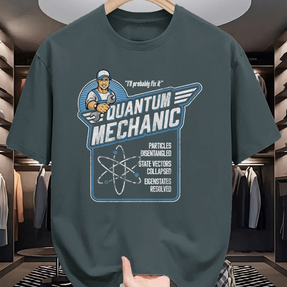 Best Mechanic Life Shirt, Funny Mechanic UnisexT-Shirt/Hoodie/Sweatshirt HLT00 - Quantum Mechanics, Funny Subatomic Physics Pun, Science T-Shirt