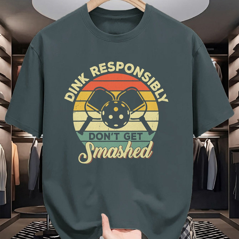 Funny Pickleball Shirt, Pickleball Lover Unisex T-Shirt/Hoodie/Sweatshirt HLT00 - Dink Responsibly Don't Get Smashed Retro Pickleball Player T-Shirt