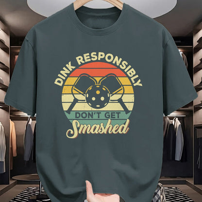 Funny Pickleball Shirt, Pickleball Lover Unisex T-Shirt/Hoodie/Sweatshirt HLT00 - Dink Responsibly Don't Get Smashed Retro Pickleball Player T-Shirt