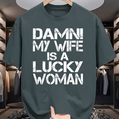 Best Wife Shirt, Wife and Husband Unisex T-Shirt/Hoodie/Sweatshirt HLT00 - Gift for wife T shirt, lucky wife   Funny Sarcastic Humor Damn My Wife Is A Lucky Woman T-Shirt