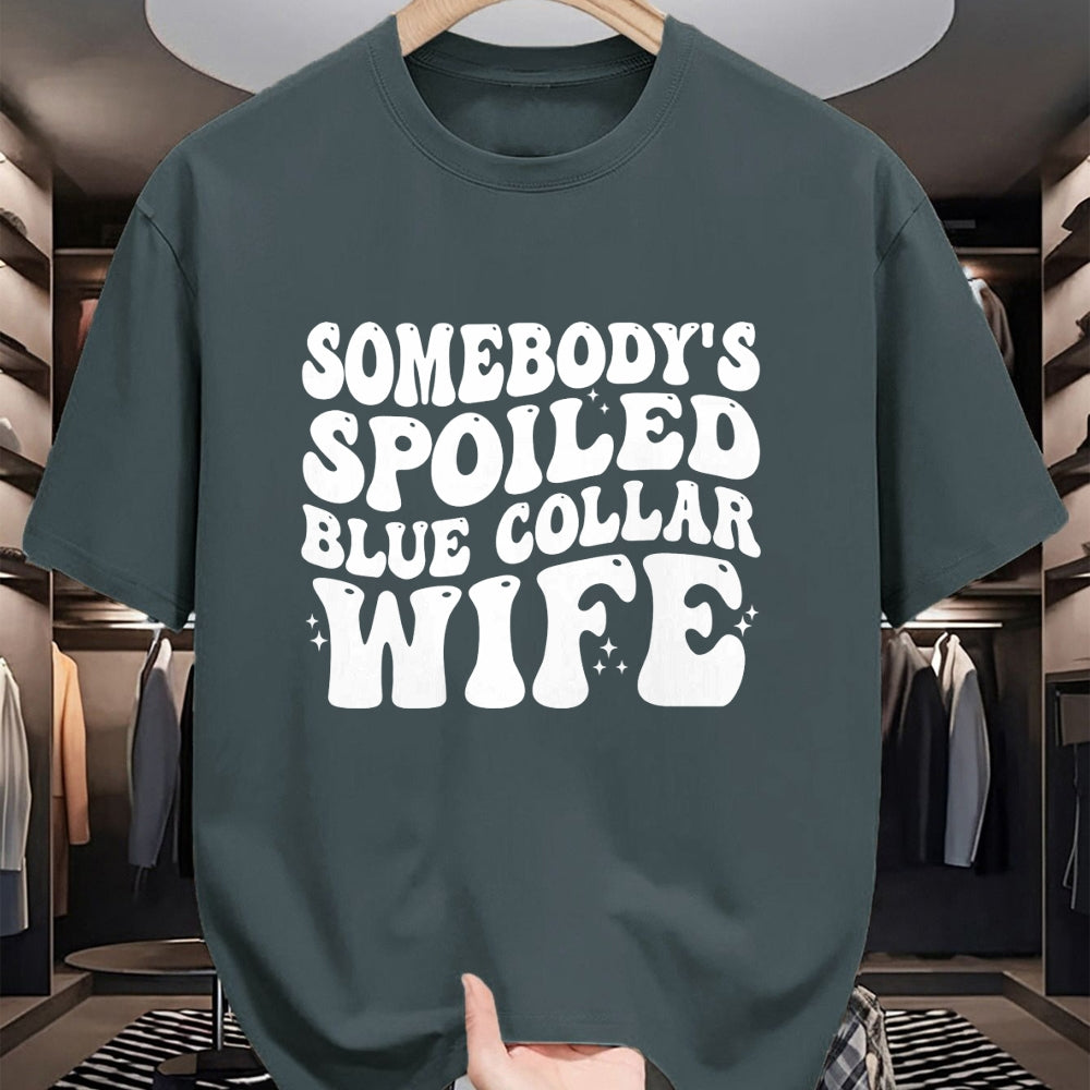 Best Wife Shirt, Wife and Husband Unisex T-Shirt/Hoodie/Sweatshirt HLT00 - Gift for wife T shirt, spoiled wife   Somebody's Spoiled Blue Collar Wife Someones spoiled Pullover (1)