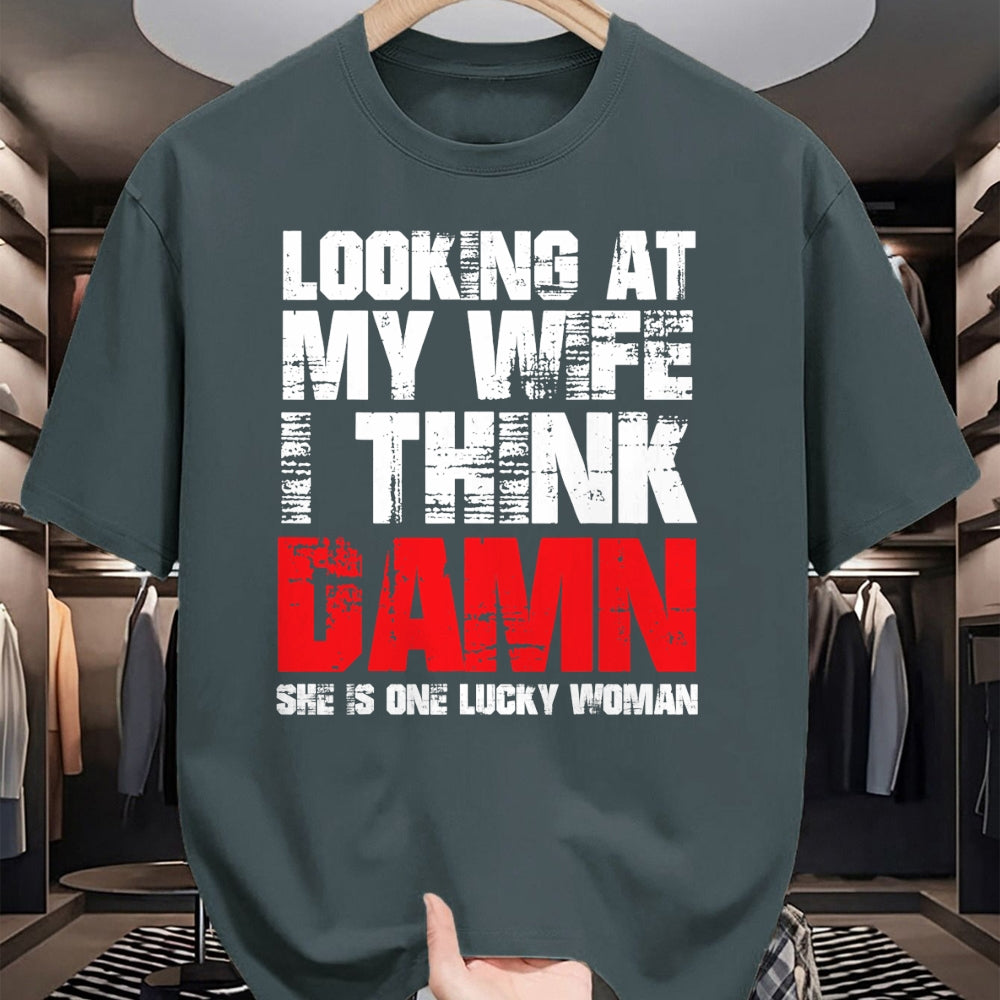 Best Wife Shirt, Wife and Husband Unisex T-Shirt/Hoodie/Sweatshirt HLT00 - Gift for wife T shirt, lucky wife   Mens Looking At My Wife I Think Damn She Is A Lucky Woman T-Shir