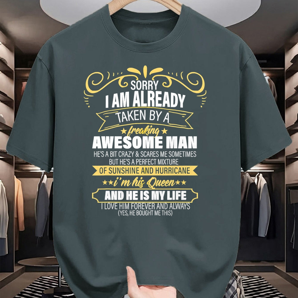Best Wife Shirt, Wife and Husband Unisex T-Shirt/Hoodie/Sweatshirt HLT00 - Sorry I am already taken by a freaking awesome man gifts T-Shirt