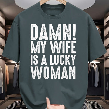Best Wife Shirt, Wife and Husband Unisex T-Shirt/Hoodie/Sweatshirt HLT00 - Gift for wife T shirt, lucky wife   Damn My Wife Is A Lucky Woman T-shirt (1)