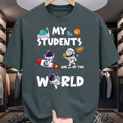 Best Teacher Shirt, Funny Teacher UnisexT-Shirt/Hoodie/Sweatshirt HLT00 - Cute Teacher My Students are Out of This World Space T-Shirt