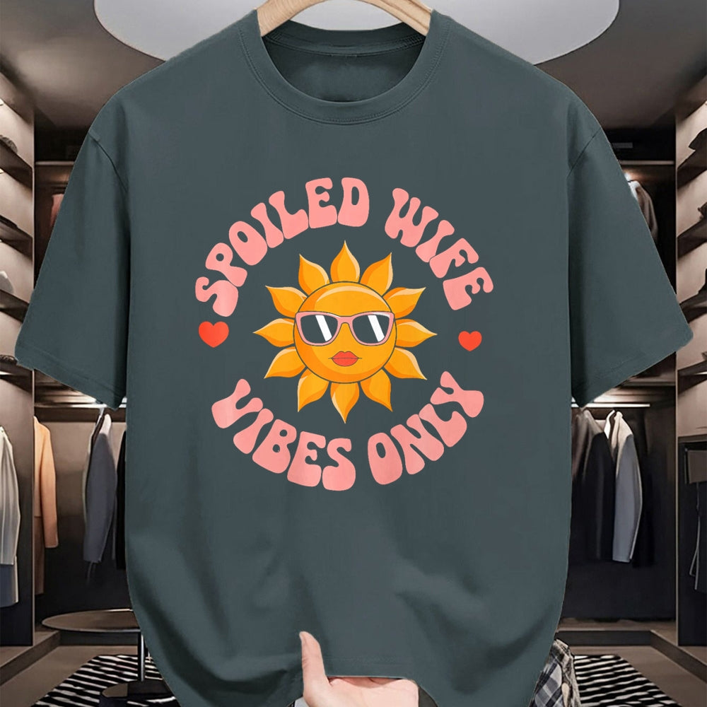 Best Wife Shirt, Wife and Husband Unisex T-Shirt/Hoodie/Sweatshirt HLT00 - Gift for wife T shirt, spoiled wife   Funny Wife Spoiled Wife Vibes Only Premium T-Shirt