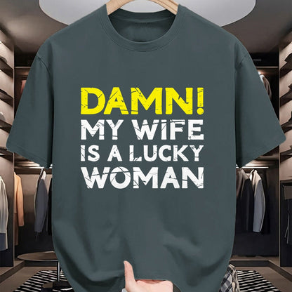 Best Wife Shirt, Wife and Husband Unisex T-Shirt/Hoodie/Sweatshirt HLT00 - Gift for wife T shirt, lucky wife   Damn My Wife Is A Lucky Woman for Husband T-Shirt (1)