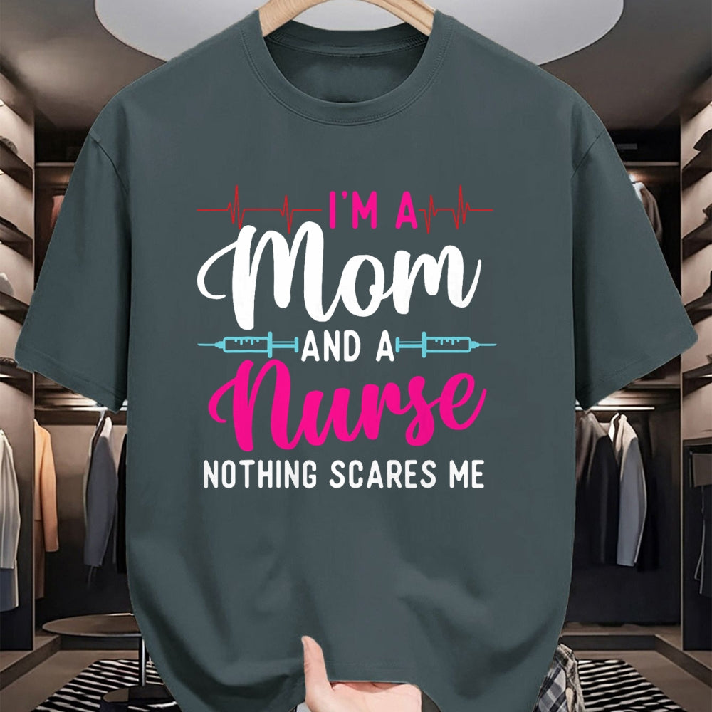 Funny Nurse Shirt, Nurse Unisex T-Shirt/Hoodie/Sweatshirt HLT00 - I'm A Mom And A Nurse Nothing Scares Me - Mother's Day Mama T-Shirt