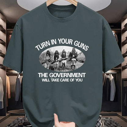 Native American T-Shirts, Vintage Native American Unisex T-Shirt/Hoodie/Sweatshirt HLT00 - Turn In Your Guns, The Government Will Take Care of You