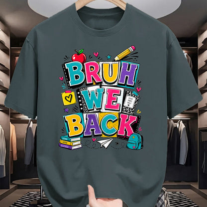 Best Student Shirt, Funny Back To School UnisexT-Shirt/Hoodie/Sweatshirt HLT00 - Bruh We Back First Day of School Funny Student Teacher Kids T-Shirt