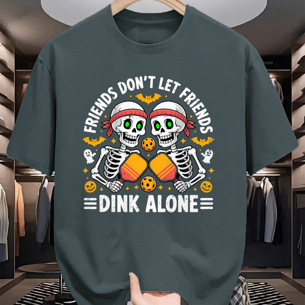 Funny Pickleball Shirt, Pickleball Lover Unisex T-Shirt/Hoodie/Sweatshirt HLT00 - Friends Don't Let Friends Dink Alone Halloween Pickleball T-Shirt